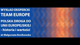 Wykład ekspercki Team Europe: "Polska droga do Unii Europejskiej - historia i wartości"