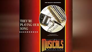 25 They're Playing Our Song (The Musicals Collection)