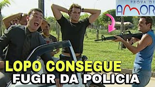 PROVA DE AMOR LOPO CONSEGUE FUGIR DA POLICIA 16/12 @netnovelas3332