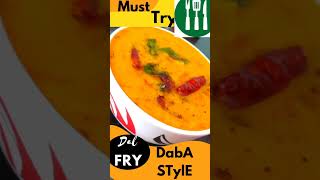 Dhaba style dal fry|పప్పు ఫ్రై|दाल तड़का|toor dal/arhar dal#shorts#youtubeshorts#streetfood#tasty