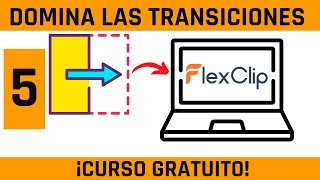 Transiciones en FlexClip - Curso gratuito