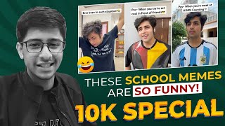 These school memes are so funny 🤣 | 10K Special | #schoolmemes #funny #reaction #cbse #boardexam