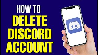 How To Delete Discord Account in 2022