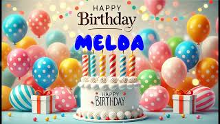 Happy Birthday MELDA   Happy Birthday Song   Birthday Wishes   Birthday Party