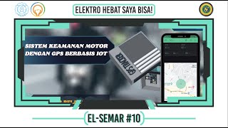 Kelompok 7A_PKE-2_SISTEM KEAMANAN MOTOR DENGAN GPS BERBASIS IOT