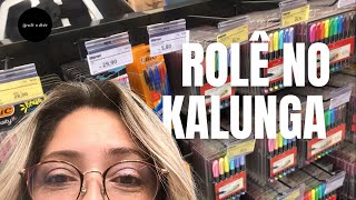 Rolê no Kalunga