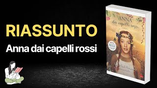 Riassunti "Anna dai capelli rossi” di Lucy Maud Montgomery 📖 - RECENSIONE ✅