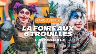 Parc Astérix | La Foire aux 6 Trouilles - L'intégrale