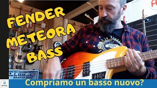 Vluosapp #001 - Compro (forse) un basso nuovo all'EsseMusic  - Fender Meterora Bass