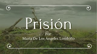 POEMA a la SEPARACIÓN - PRISIÓN por María De Los Ángeles Londoño