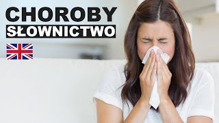 Learn Polish Vocabulary - Diseases 1 (Choroby)