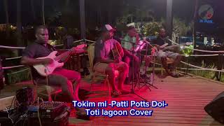 Tokim mi - By Patti Potts Doi Toti Lagoon Cover