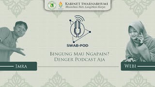 INCOMING | SWABPOD-Swarnabhumi Podcast