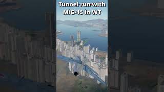 MiG-15 Tunnel Run in WAR THUNDER #warthunder #tunnelrun