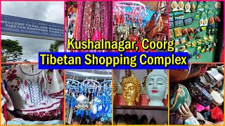 Tibetan Shopping Market | Coorg Shopping Place | Golden Temple Shopping Place Kushalnagar Coorg