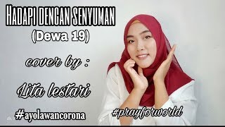 Hadapi Dengan Senyuman - Dewa19 ( cover ) by Lita lestari //bersama lawan corona