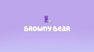 Bluey Music: Browny Bear Unknown Track