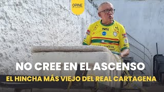 El hincha más viejo de Real Cartagena no cree que ascienda en 2024