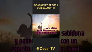 ORACIÓN PODEROSA CON SALMO 147