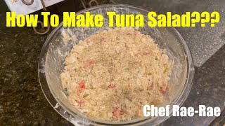 How To Make Tuna Salad??? Very Delicious!!!