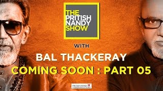 Bal Thackeray | The Pritish Nandy Show | Teaser - 5 | PNC