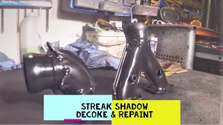 Streak Shadow Decoke and Repaint - Episode 5