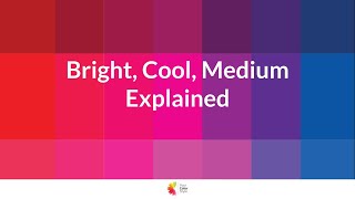 Bright Cool Medium Explained