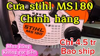 Cưa stihl ms180 chính hãng giá cực tốt bao ship