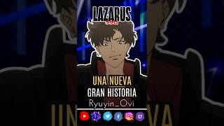 MAPPA trae el NUEVO MEGA ANIME LAZARUS ft. @ToyoFoods_esp