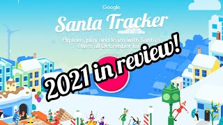 Google Santa Tracker 2021 version in review!