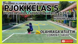 PJJ PJOK KELAS 5 PERTEMUAN 9 | ATLETIK | 2021/2022