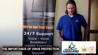 Lakeland Communications' Tech Tip: The Importance of Virus Protection