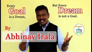 6. The difference between Goals and Dreams by Abhinay Irala_Motivation@Connect2STR