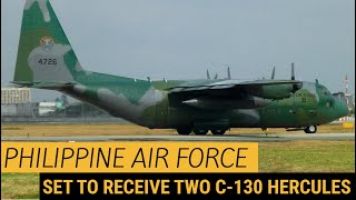 Philippine Air Force set to receive 2 units of C130 Hercules Aircraft