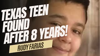 A Happy Ending or Something More Sinister? Texas Teen Found After Missing 8 Years| Rudy Farias Story