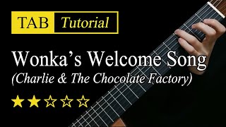 Willy Wonka's Welcome Song - Fingerstyle Lesson + TAB