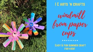 Easy DIY Paper cup windmill that spins | Paper craft for kids | summer craft