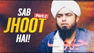 Engineer Muhammad Ali Mirza - Sub JHOOT Hai (PART 2) !! Eye opening clip!!!