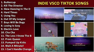 Indie Vsco TikTok Songs ~ Best Tiktok Songs Medley