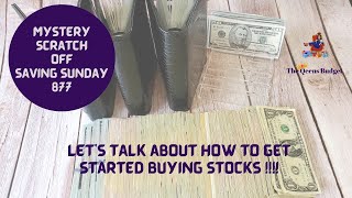 SCRATCH OFF SAVING CHALLENGES ||  $877 ||  LETS TALK ABOUT HOW TO START BUYING STOCKS  ||