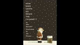 "Як Санта пролазить крізь димар?" Мак Барнетт, малюнки Дж. Классена