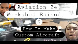 How To Make Custom Model planes Workshop Ep. 9