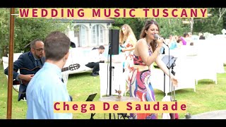 Chega De Saudade (Tom Jobim & Vinicius de Moraes) - BRAZILIAN MUSIC IN TUSCANY