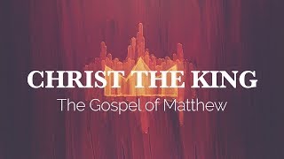 Christ the King: The Worth of Christ: A Study In Contrasts