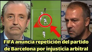 Hansi Flick anuncia la revancha de Barcelona y Real Sociedad, una decisión urgente de la FIFA