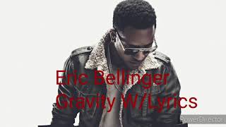 Eric Bellinger Gravity W/Lyrics