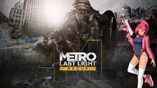 Metro: Last Light Playthrough Part 11 - Revolution