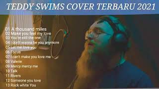 Teddy Swims Cover Songs