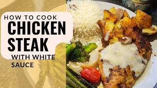 Chicken Steak With White Sauce | Rice and Fresh Veggies 🤤 | By Foodiemoody