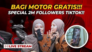 BAGI MOTOR GRATIS!! SPECIAL 2M FOLLOWERS TIKTOK DWIAFFOR!! | Live Stream Scene